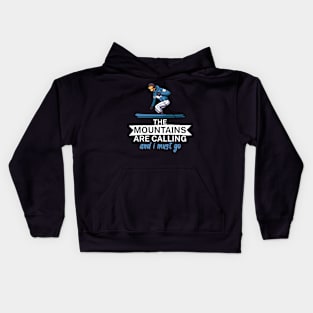 The mountains are calling and i must go Kids Hoodie